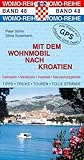 Mit dem Wohnmobil nach Kroatien - Peter Simm, Silvia Sussmann