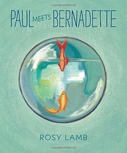 Paul Meets Bernadette by Rosy Lamb