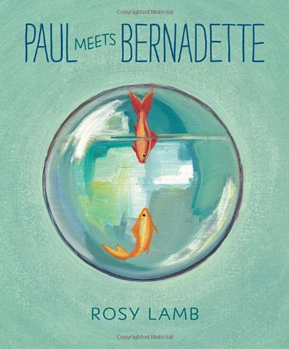 Paul Meets Bernadette by Rosy Lamb