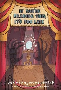 If You're Reading This, It's Too Late (The Secret Series)