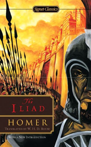 The Iliad (Signet Classics) by Homer