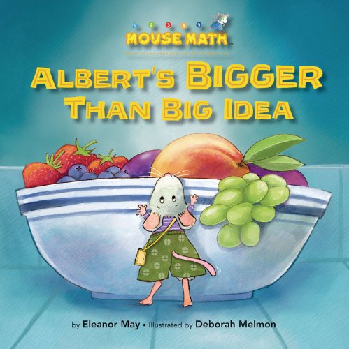 Albert's Bigger Than Big Idea by Eleanor May