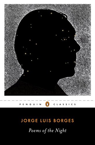 Poems of the Night: A Dual-Language Edition with Parallel Text by Jorge Luis Borges