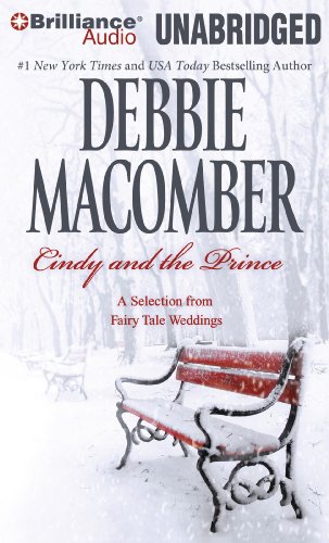 Cindy and the Prince: A Selection from Fairy Tale Weddings by Debbie Macomber