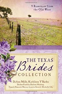 A Texas Brides Collection: 9 Romances from the Old West