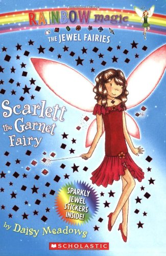Scarlett: The Garnet Fairy (Rainbow Magic: The Jewel Fairies, No. 2) by Daisy Meadows