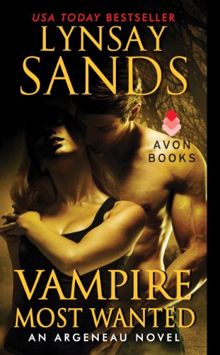 Vampire Most Wanted: An Argeneau Novel by Lynsay Sands