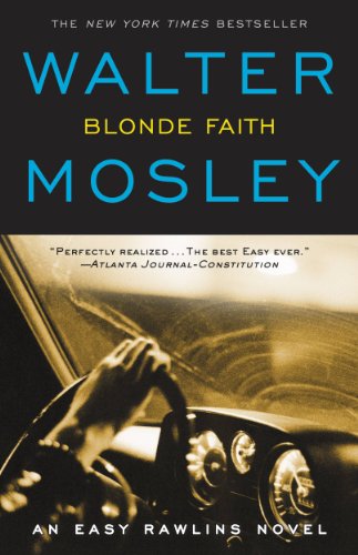 Blonde Faith (Easy Rawlins Mystery) by Walter Mosley