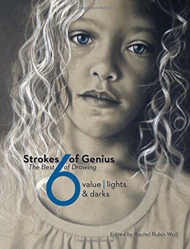 Strokes Of Genius 6: The Best of Drawing by Rachel Rubin Wolf 
			
			
		
		
		
       	 
       		
       			(Editor)