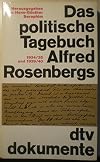 Das politische Tagebuch Alfred Rosenbergs 1934/35 und 1939/40