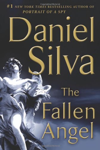 The Fallen Angel: A Novel by Daniel Silva