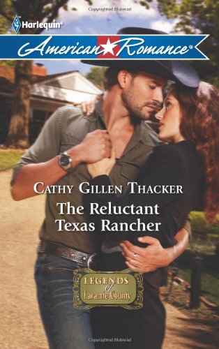 The Reluctant Texas Rancher by Cathy Gillen Thacker