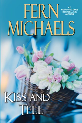 Kiss And Tell by Fern Michaels