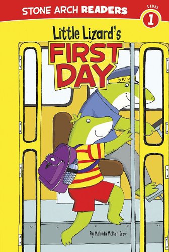Little Lizard's First Day by Melinda Melton Crow