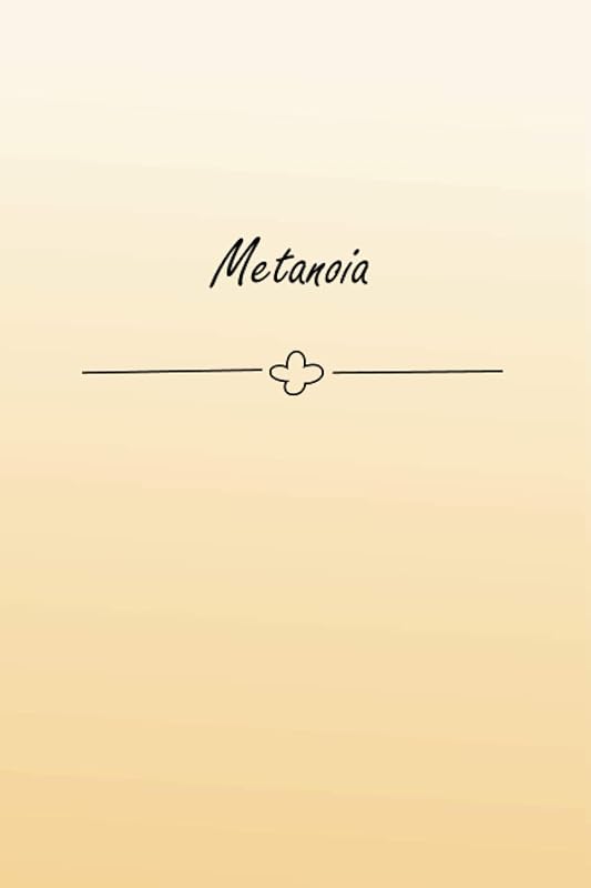 Metanoia: Blank Cookbook .100 pages. 6" x 9" (15.24 cm x 22.86 cm).Perfect gift for your friends. by Inspiration Motivation