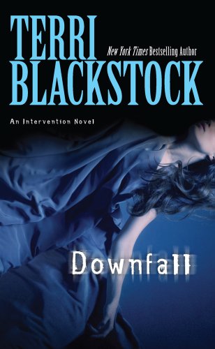Downfall by Terri Blackstock
