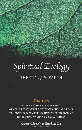 Spiritual Ecology: The Cry of the Earth by Llewellyn Vaughan-Lee PhD