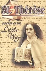 St. Therese: Doctor of the Little Way by Francis Mary