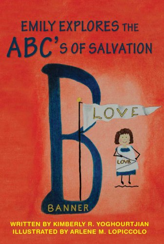 Emily Explores the ABC's of Salvation