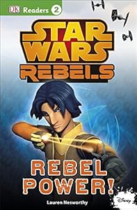 DK Readers L2: Star Wars Rebels: Rebel Power!