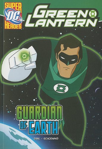 Guardian of Earth (Dc Super Heroes (Dc Super Villains)) by Michael Dahl