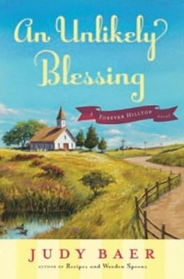 An Unlikely Blessing (Forever Hilltop Trilogy)
