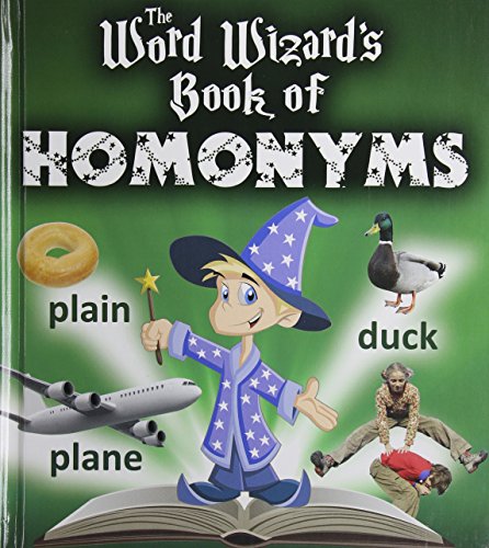 The Word Wizard's book of homonyms by Robin Johnson