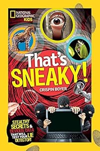 That's Sneaky: Stealthy Secrets and Devious Data That Will Test Your Lie Detector
