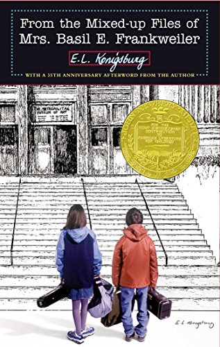 From the Mixed-Up Files of Mrs. Basil E. Frankweiler by E.L. Konigsburg