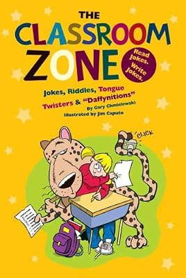 Classroom Zone: Jokes, Riddles, Tongue Twisters & "Daffynitions" (Funny Zone)