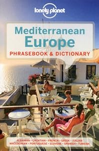 Lonely Planet Mediterranean Europe Phrasebook &amp; Dictionary
