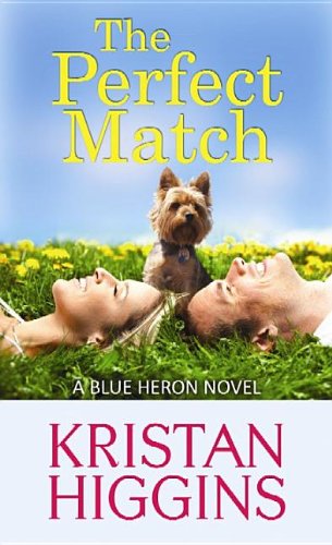 The perfect match by Kristan Higgins