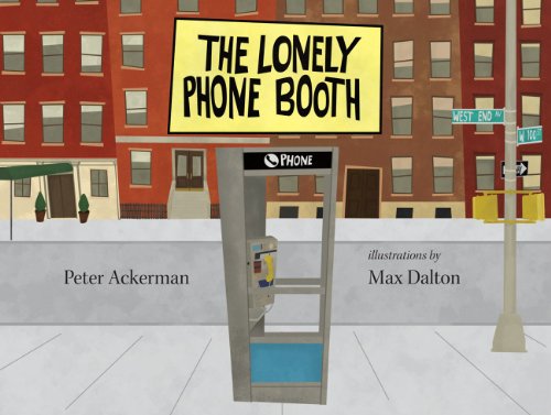 The Lonely Phonebooth by Peter Ackerman