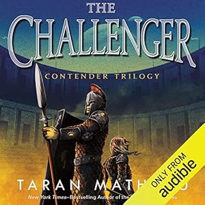 The Challenger: Contender, Book 2 by Taran Matharu
