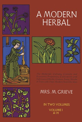 A Modern Herbal by Margaret Grieve