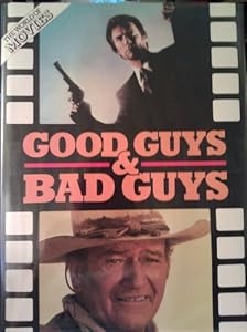 Good Guys and Bad Guys