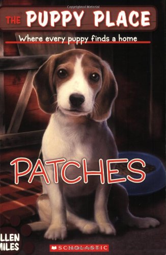 Patches (The Puppy Place, No. 8) by Ellen Miles