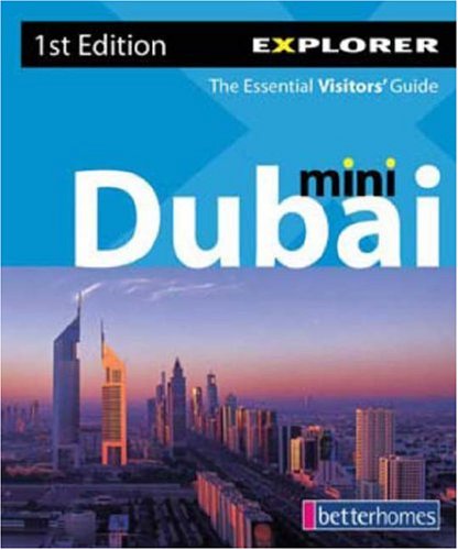 Dubai Mini Visitor's Guide by Explorer Publishing