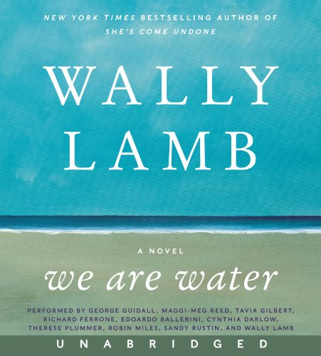 We Are Water Unabridged CD by Wally Lamb