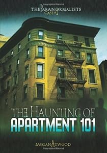 Case #01: The Haunting of Apartment 101 (The Paranormalists)
