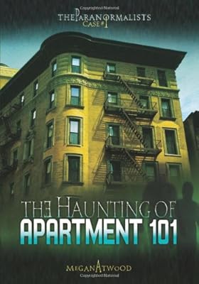 Case #01: The Haunting of Apartment 101 (The Paranormalists)