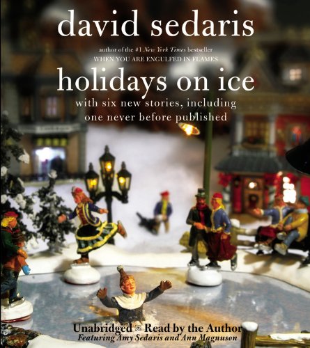 Holidays on Ice by David Sedaris