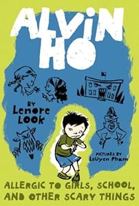 Alvin Ho: Allergic to Girls, School, and Other Scary Things
