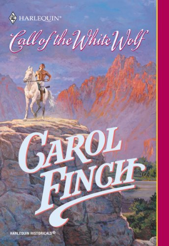 Call of the White Wolf by Carol Finch