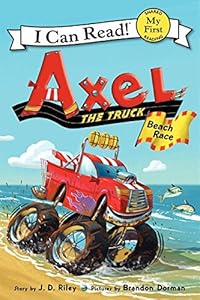 Axel the Truck: Beach Race (My First I Can Read)