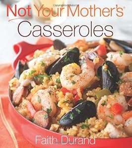 Not Your Mother's Casseroles (NYM Series)