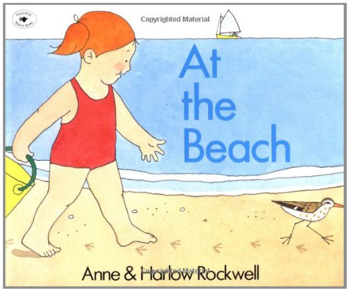 At the Beach by Anne Rockwell
