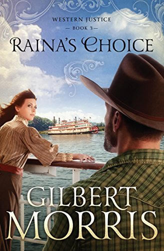 Raina's Choice by Gilbert Morris