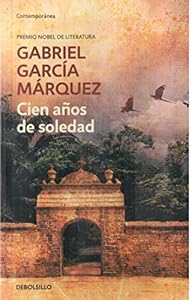 Cien anos de soledad by Gabriel GarciÌa MaÌrquez