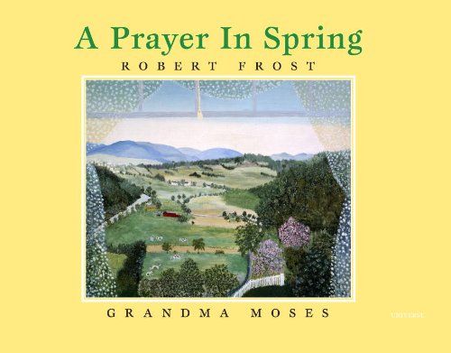 A Prayer in Spring by Robert Frost